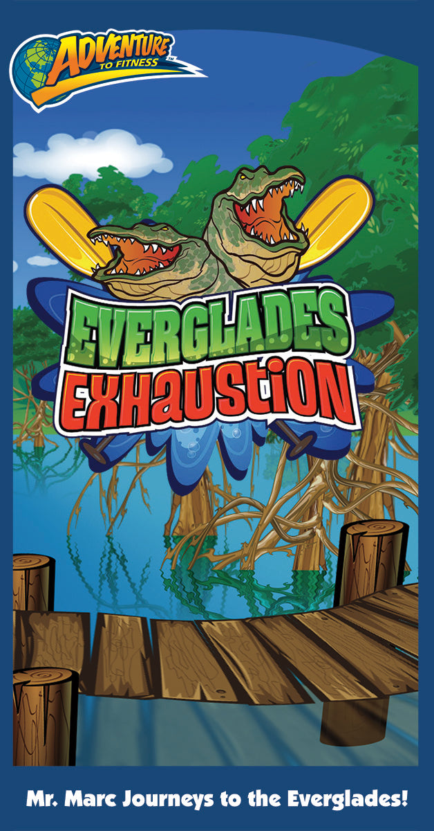 Adventure to Fitness: Everglades Exhaustion DVD